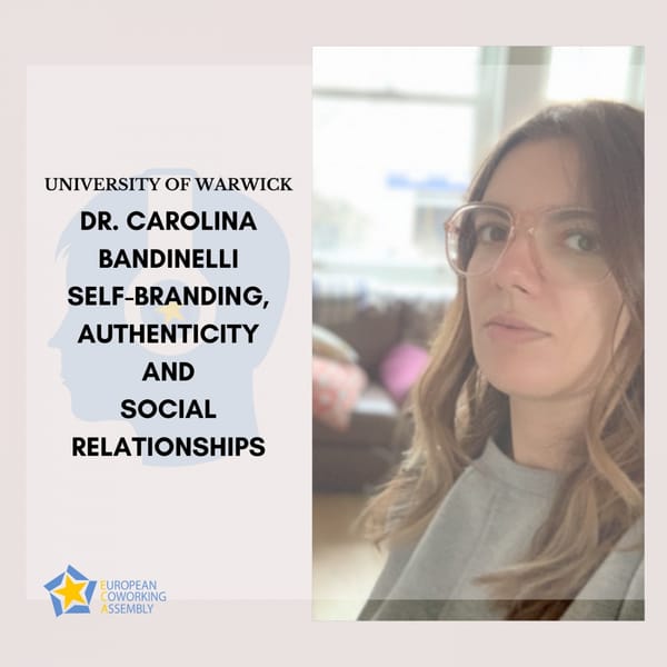 Dr. Carolina Bandinelli: Self-Branding, Authenticity and Social Relationships
