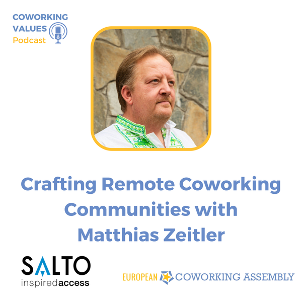 Crafting Remote Coworking Communities with Matthias Zeitler