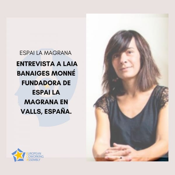 Entrevista a Laia Banaiges Monné fundadora de Espai La Magrana en Valls, España.