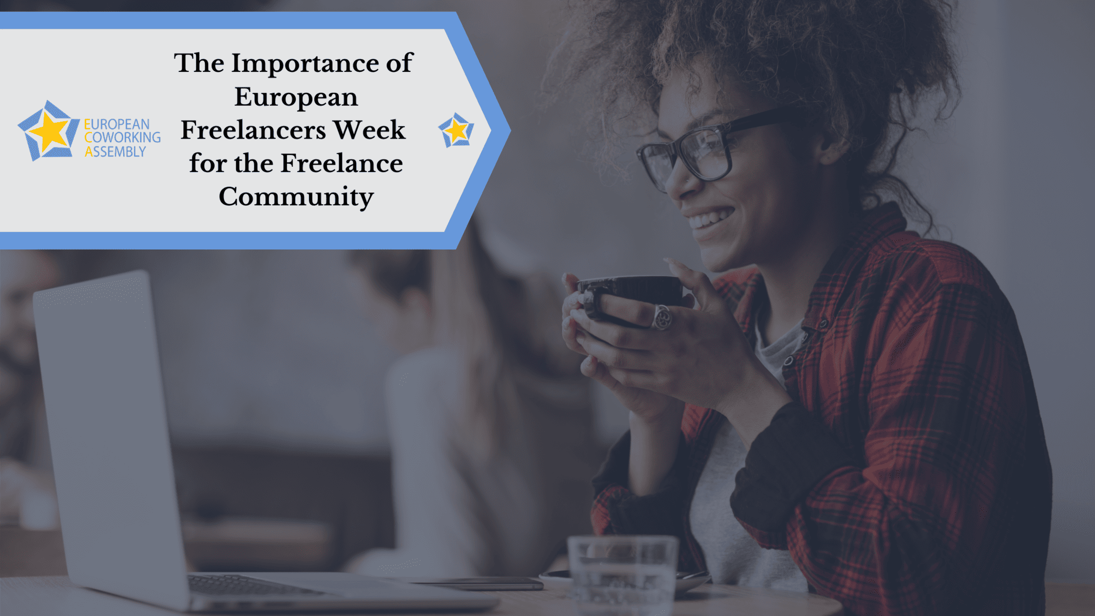 The Importance of European Freelancers Week for the Freelance Community