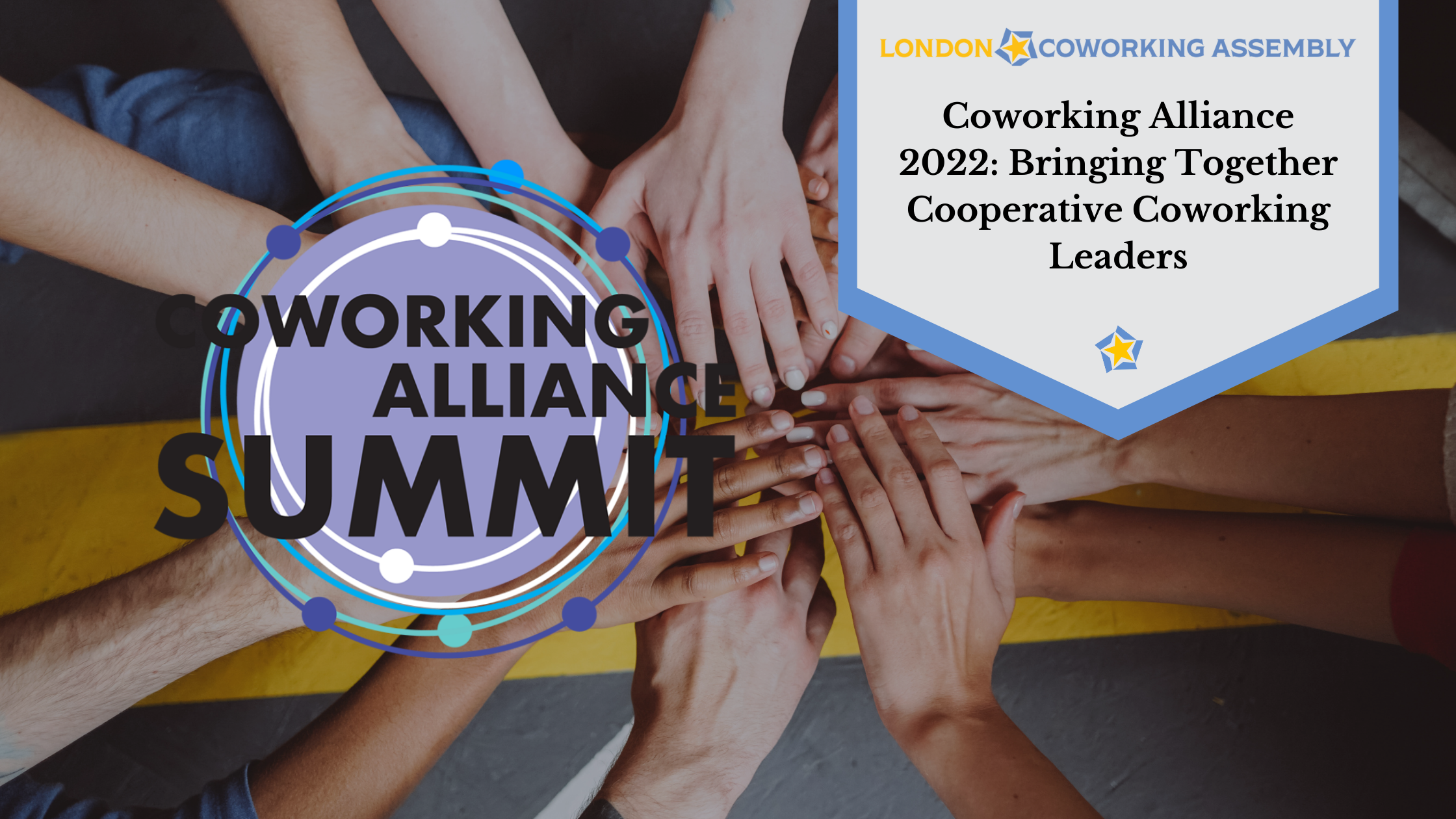 Coworking Alliance 2022: Bringing Together Cooperative Coworking Leaders